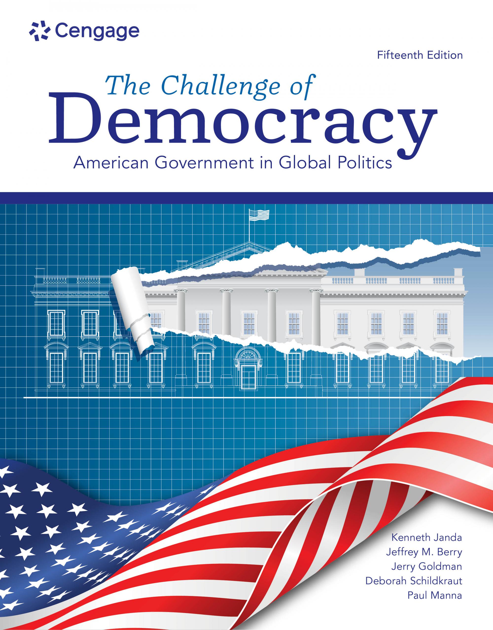 The Challenge of Democracy: American Government in Global Politics, 15th Student Edition