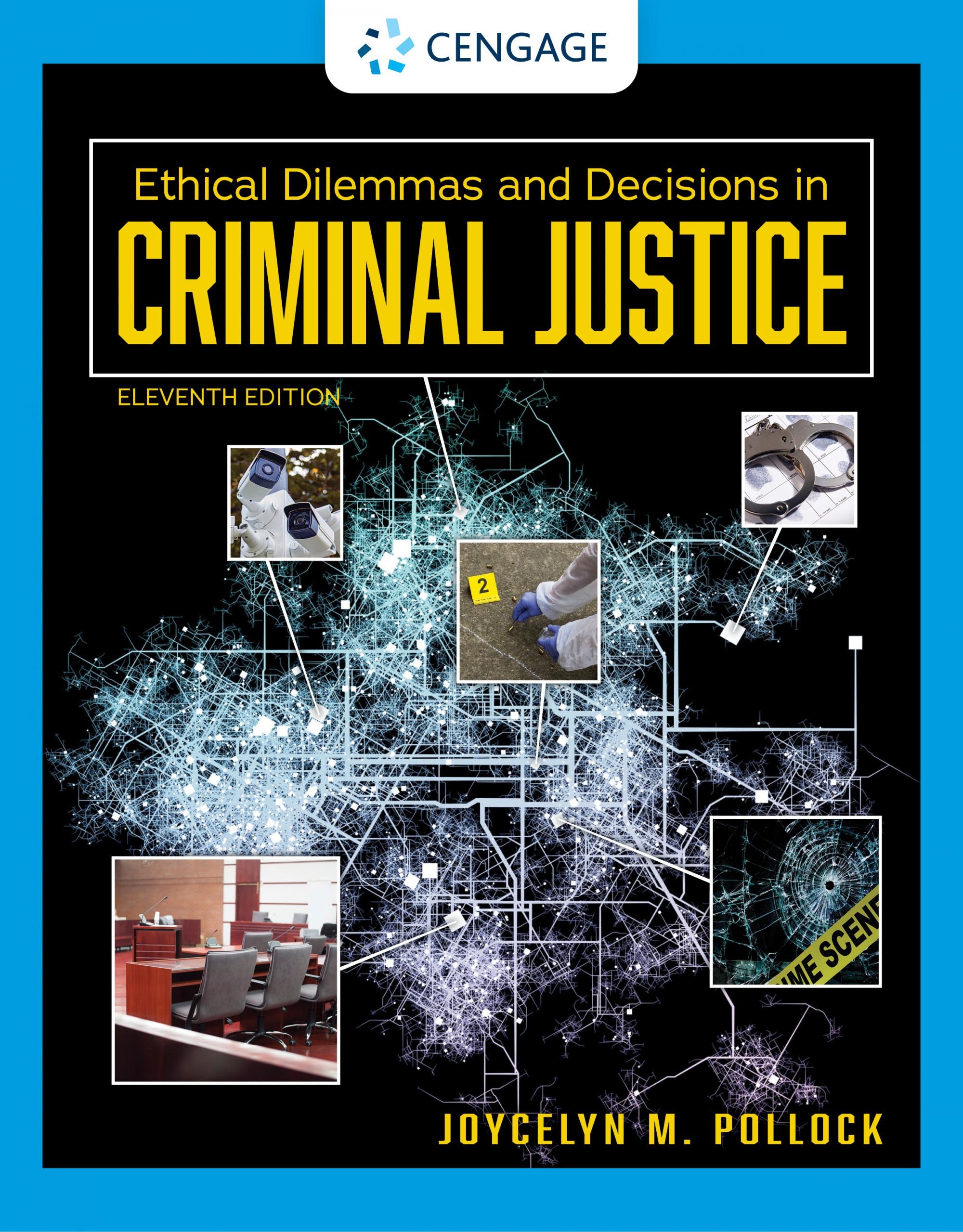 Ethical Dilemmas and Decisions in Criminal Justice