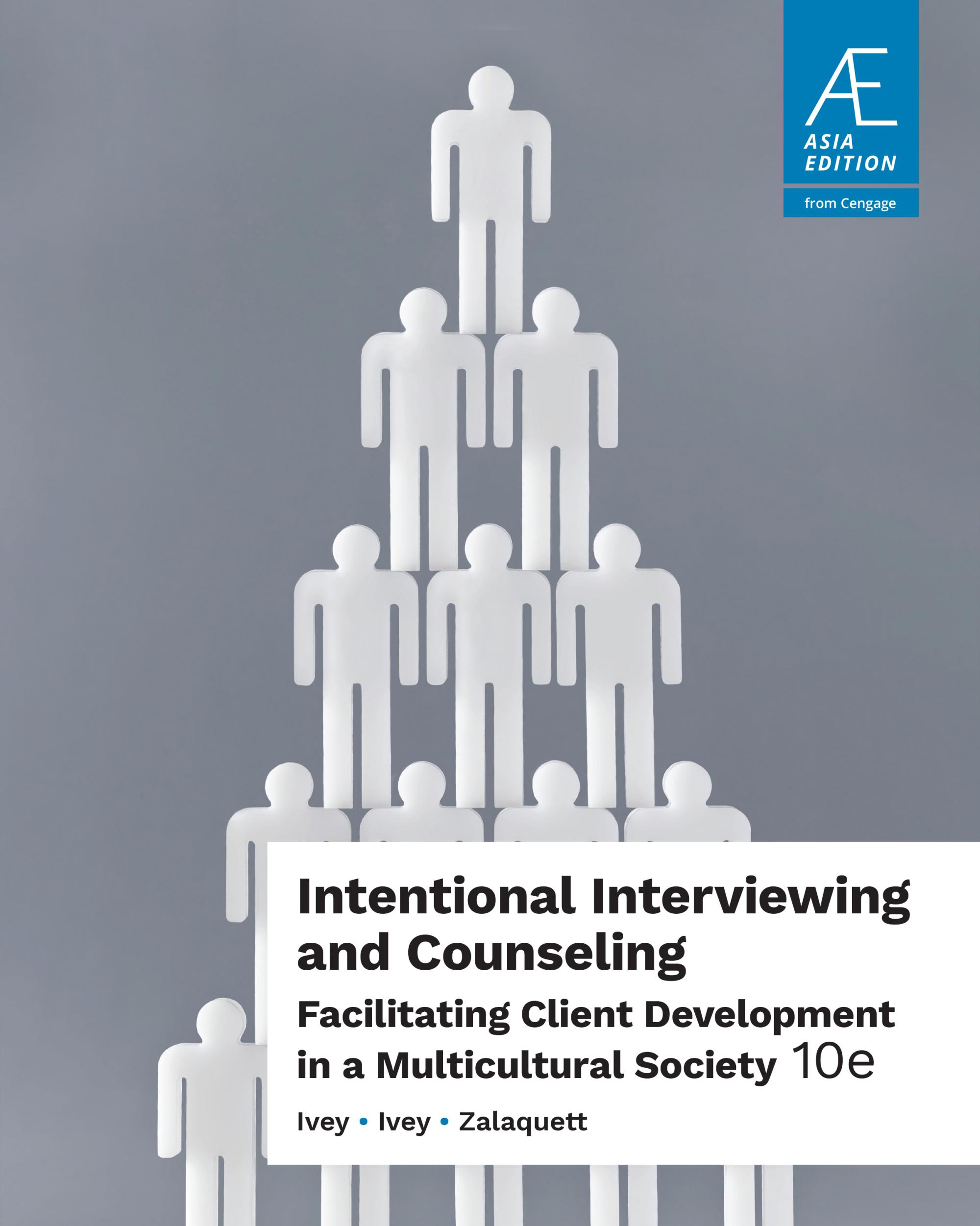 AE Intentional Interviewing and Counseling: Facilitating Client Development in a Multicultural Society